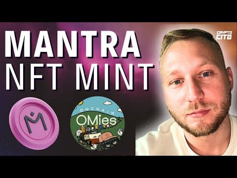 Thumbnail for VERY Time Sensitive Cosmos NFT Mint: MANTRA OMies - Act Fast